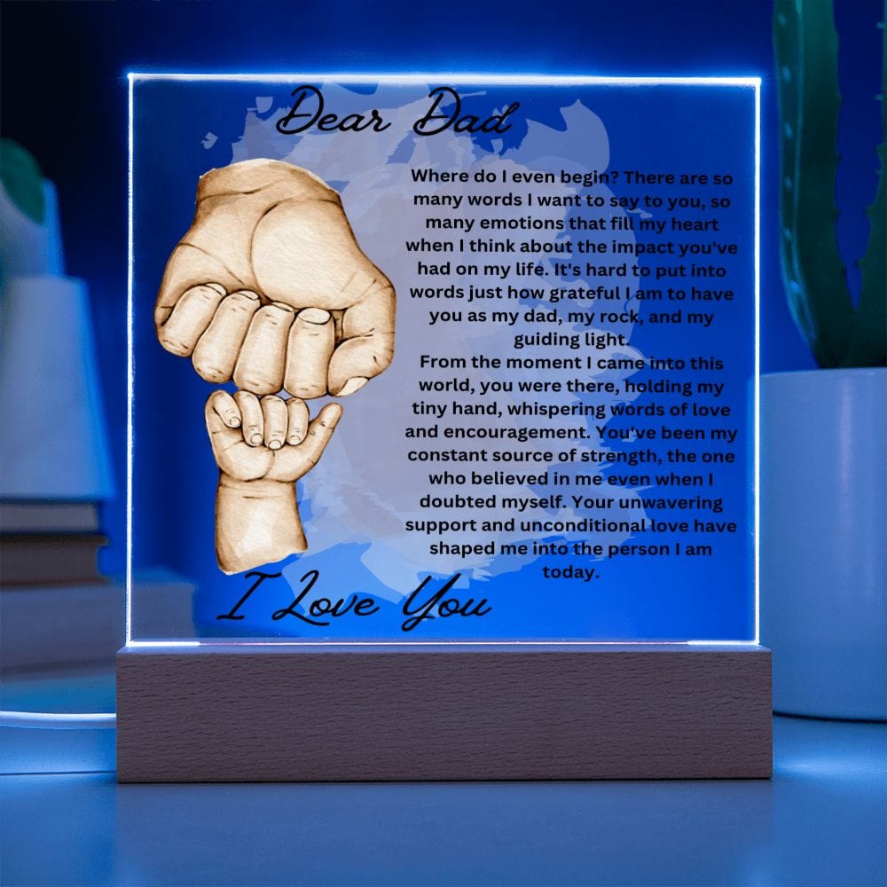 Dear Dad " Where do I Begin" Acrylic Plaque