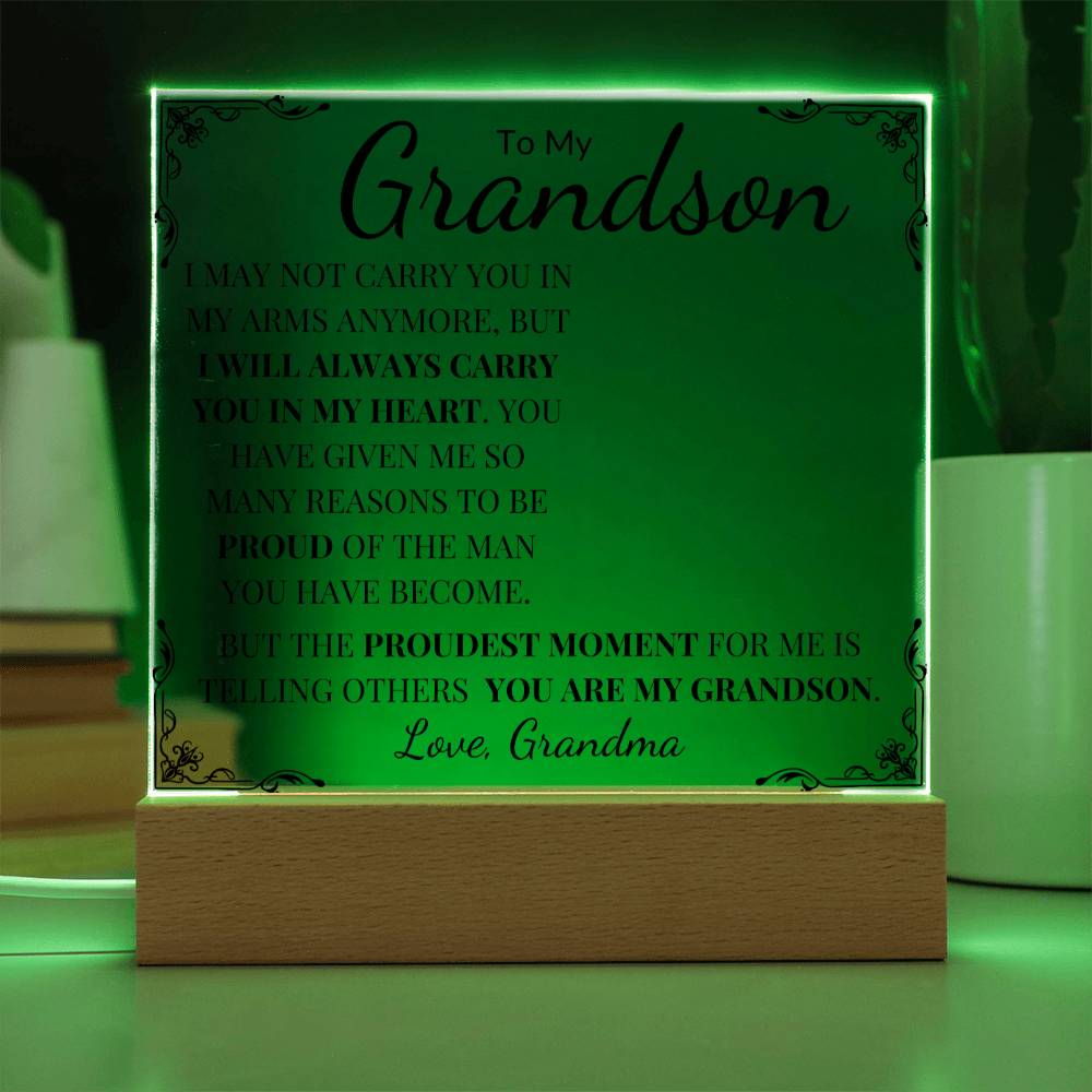 Personalized To My Grandson " I may not Carry you in My Arms Anymore" Love Grandma | Acrylic Square Plaque