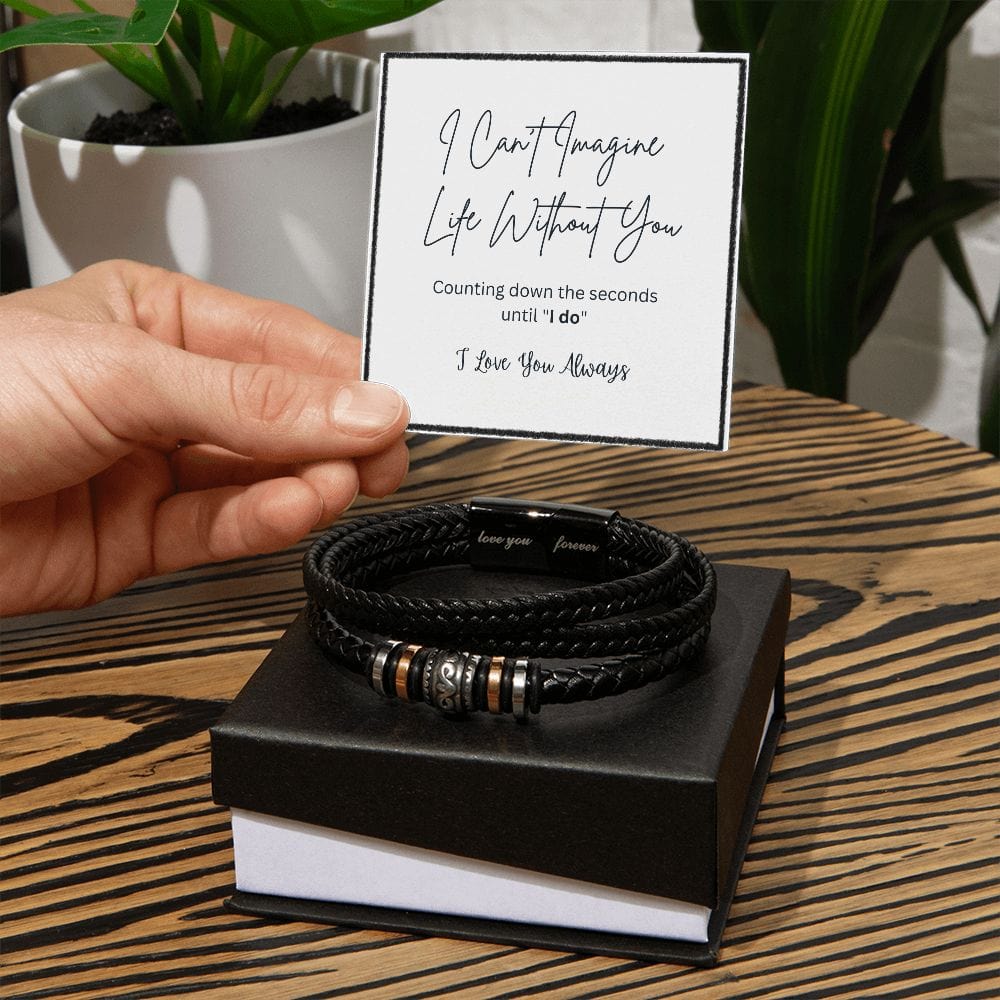 "I Can't Imagine My Life Without You" Gift For Groom From Bride Love You Forever Men's Bracelet