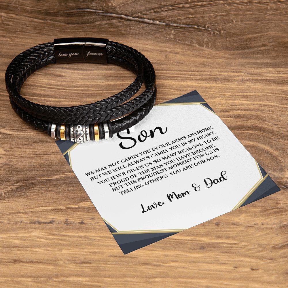 To Our Son "We May Not Carry You In our Arms Anymore" Love mom & Dad  - Mens Bracelet