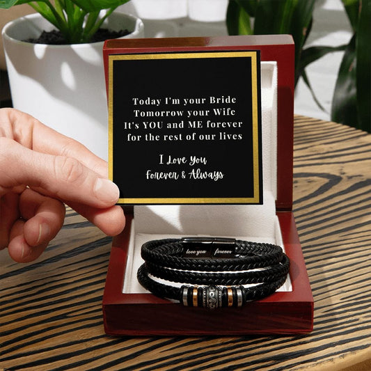 Today I Am Your Bride \ Gift For Groom |  Love You Forever Bracelet