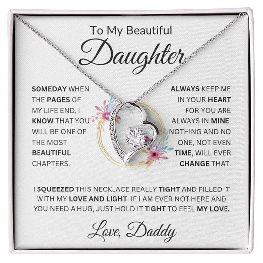 To My Beautiful Daughter " Someday When The Pages" Love, Daddy  Forever Love Necklace