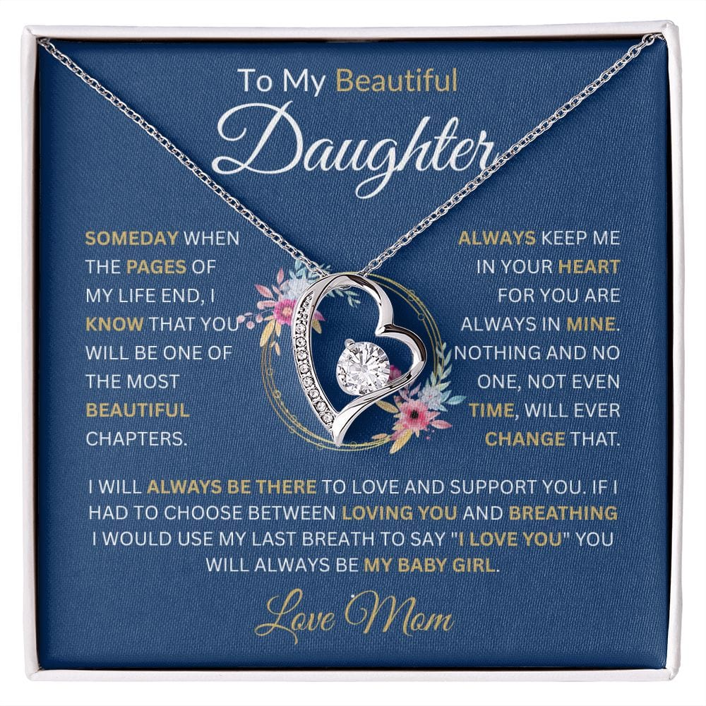 To My Beautiful Daughter " Always Keep Me In Your Heart" Love, Mom Forever Love Necklace