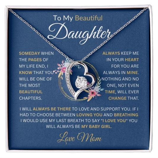 To My Beautiful Daughter " Always Keep Me In Your Heart" Love, Mom Forever Love Necklace