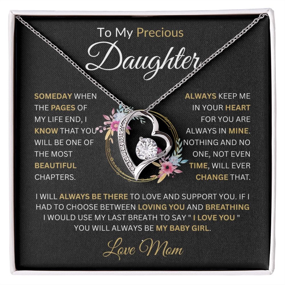 To My Precious Daughter " Always Keep Me In Your Heart" Love, Mom Forever Love Necklace