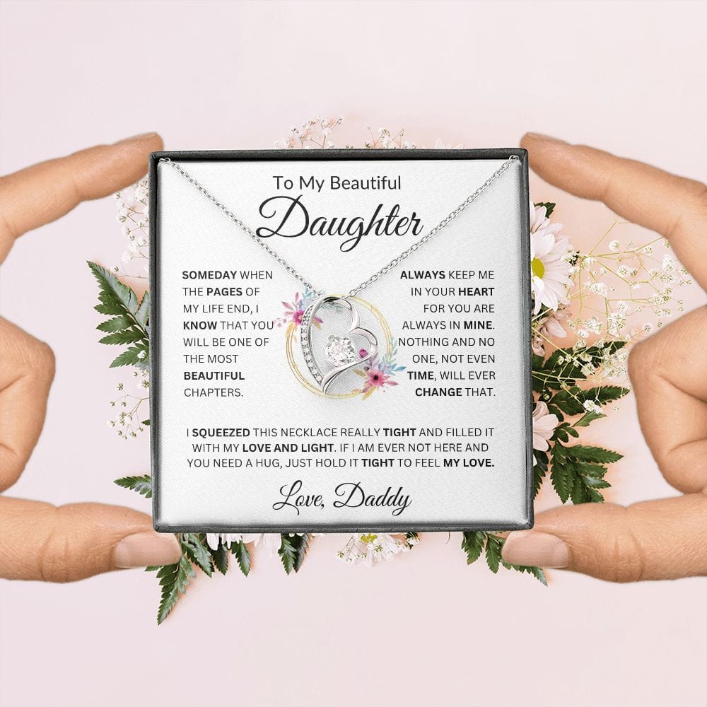 To My Beautiful Daughter " Someday When The Pages" Love, Daddy  Forever Love Necklace