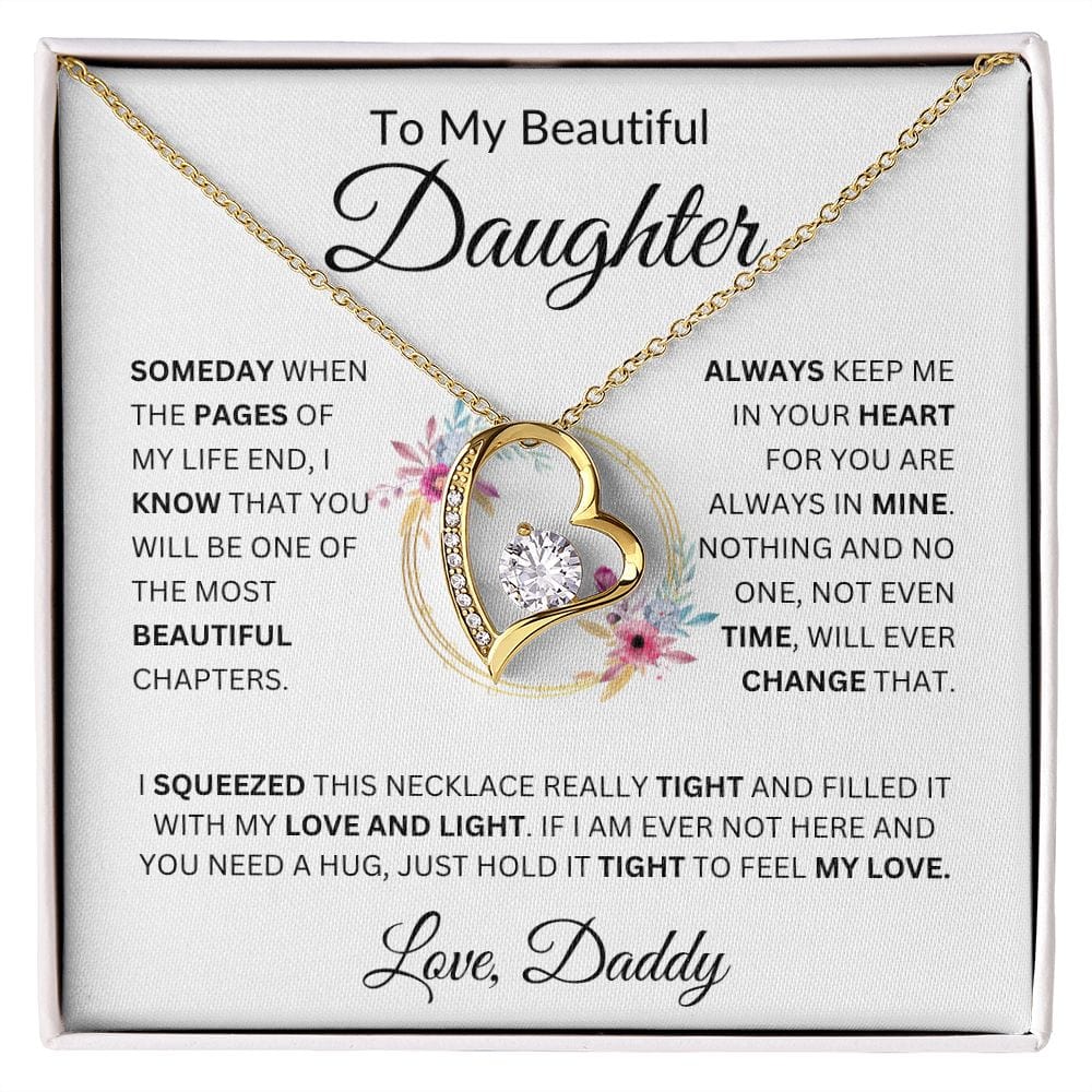 To My Beautiful Daughter " Someday When The Pages" Love, Daddy  Forever Love Necklace