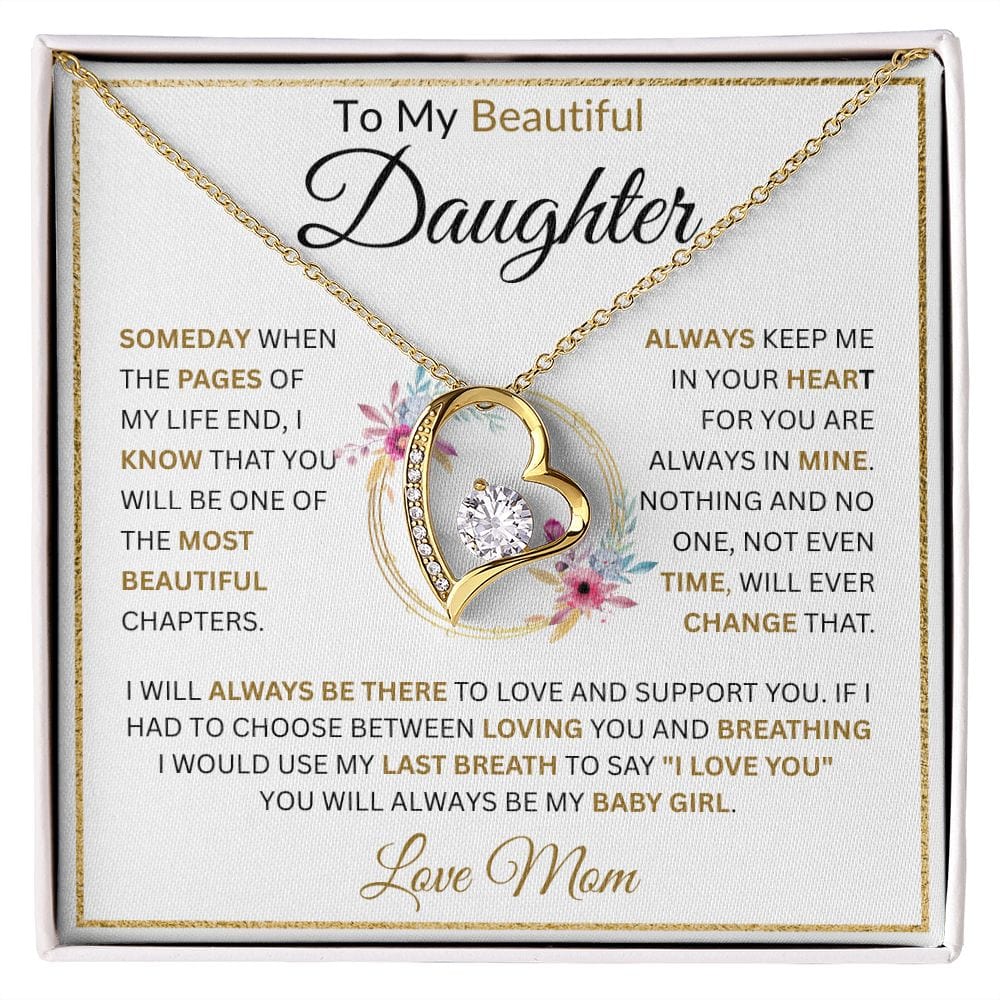 To My Beautiful Daughter " Always Keep Me In Your Heart" Love, Mom Forever Love Necklace