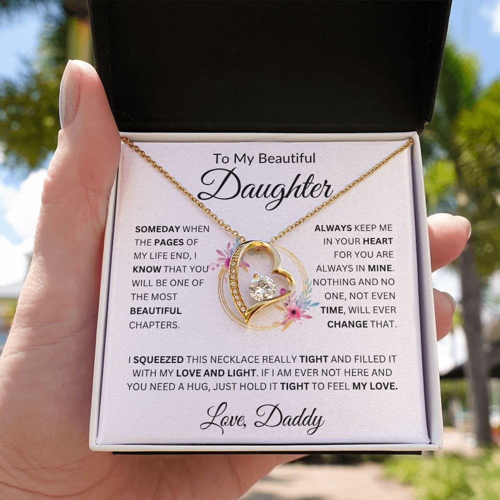 To My Beautiful Daughter " Someday When The Pages" Love, Daddy  Forever Love Necklace