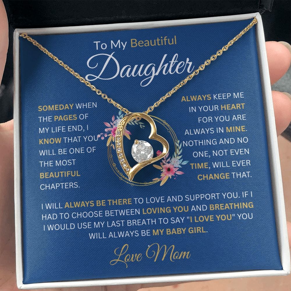 To My Beautiful Daughter " Always Keep Me In Your Heart" Love, Mom Forever Love Necklace