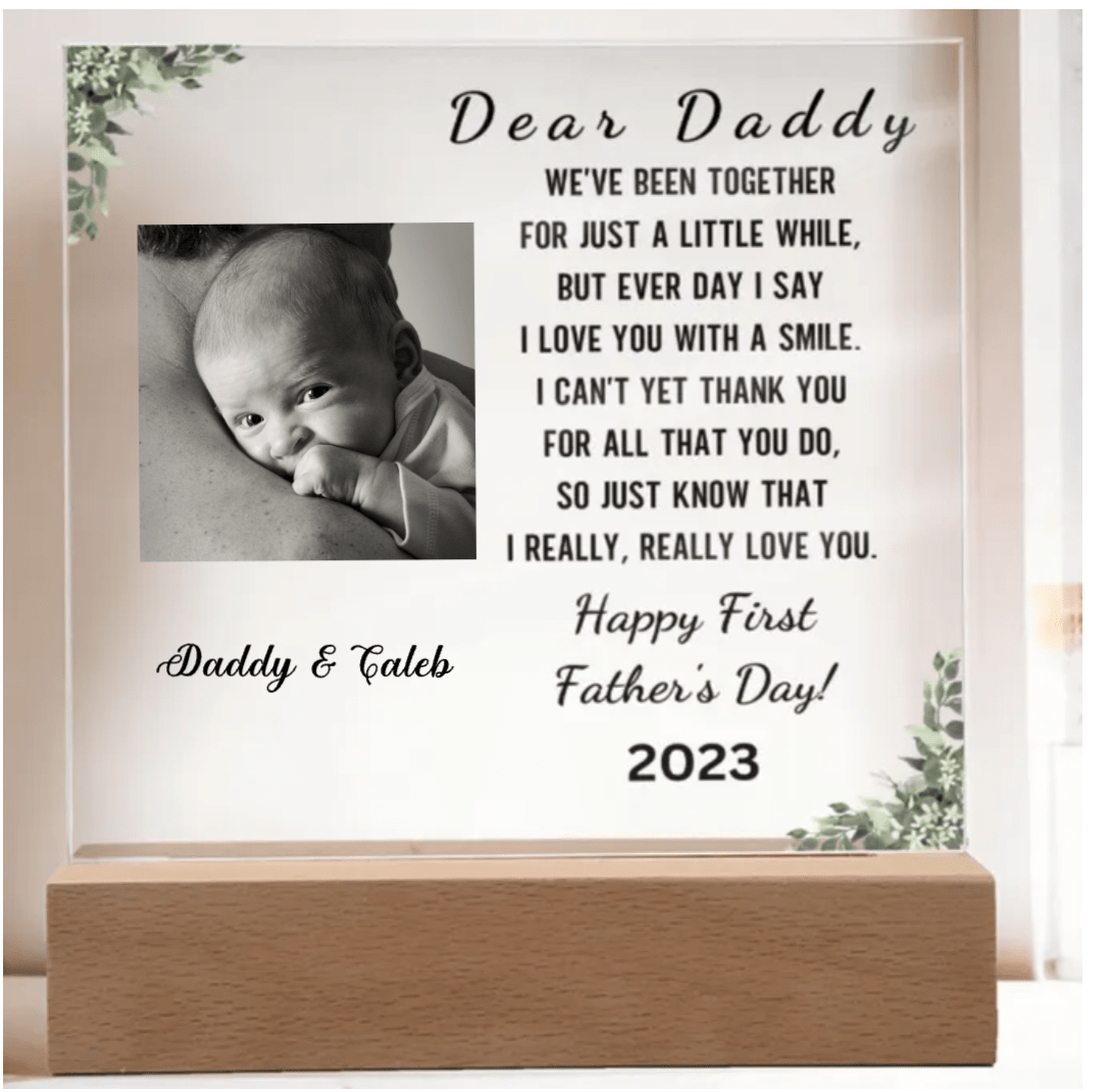 Dear Daddy "Happy First Father's Day - Photo Acrylic Plaque