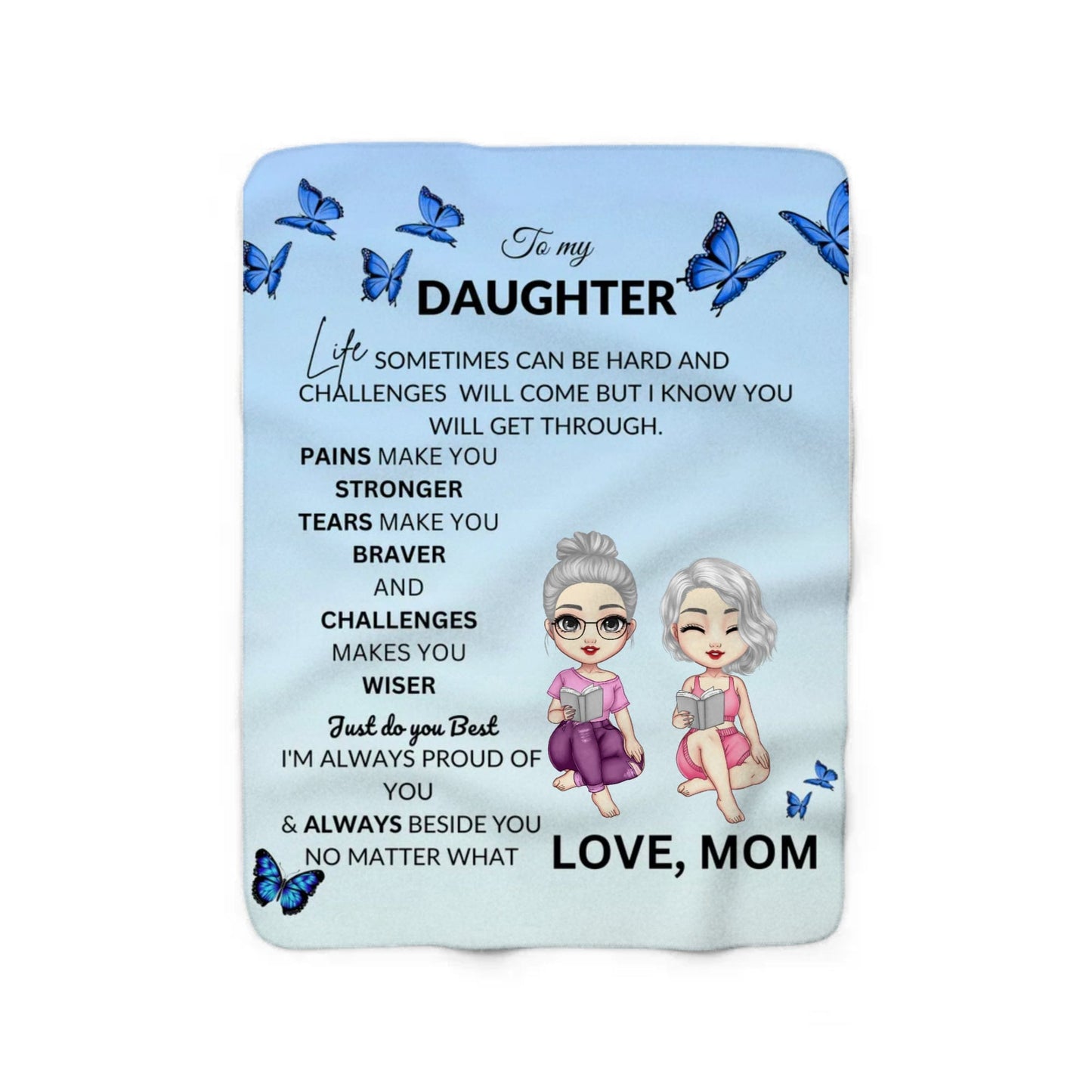 To My Daughter | Pain Makes You Stronger | Personalized Blanket