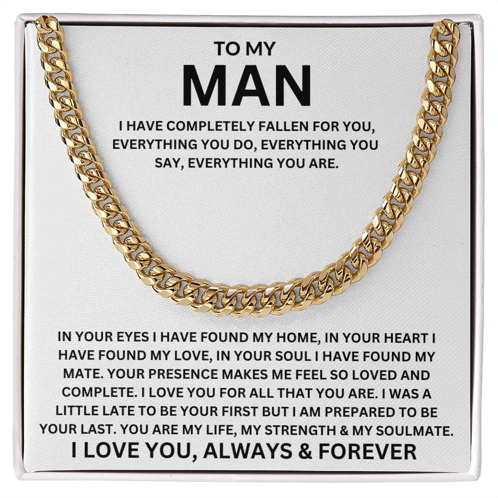 To My Man | I Have Completely Fallen For You | Cuban link Chain