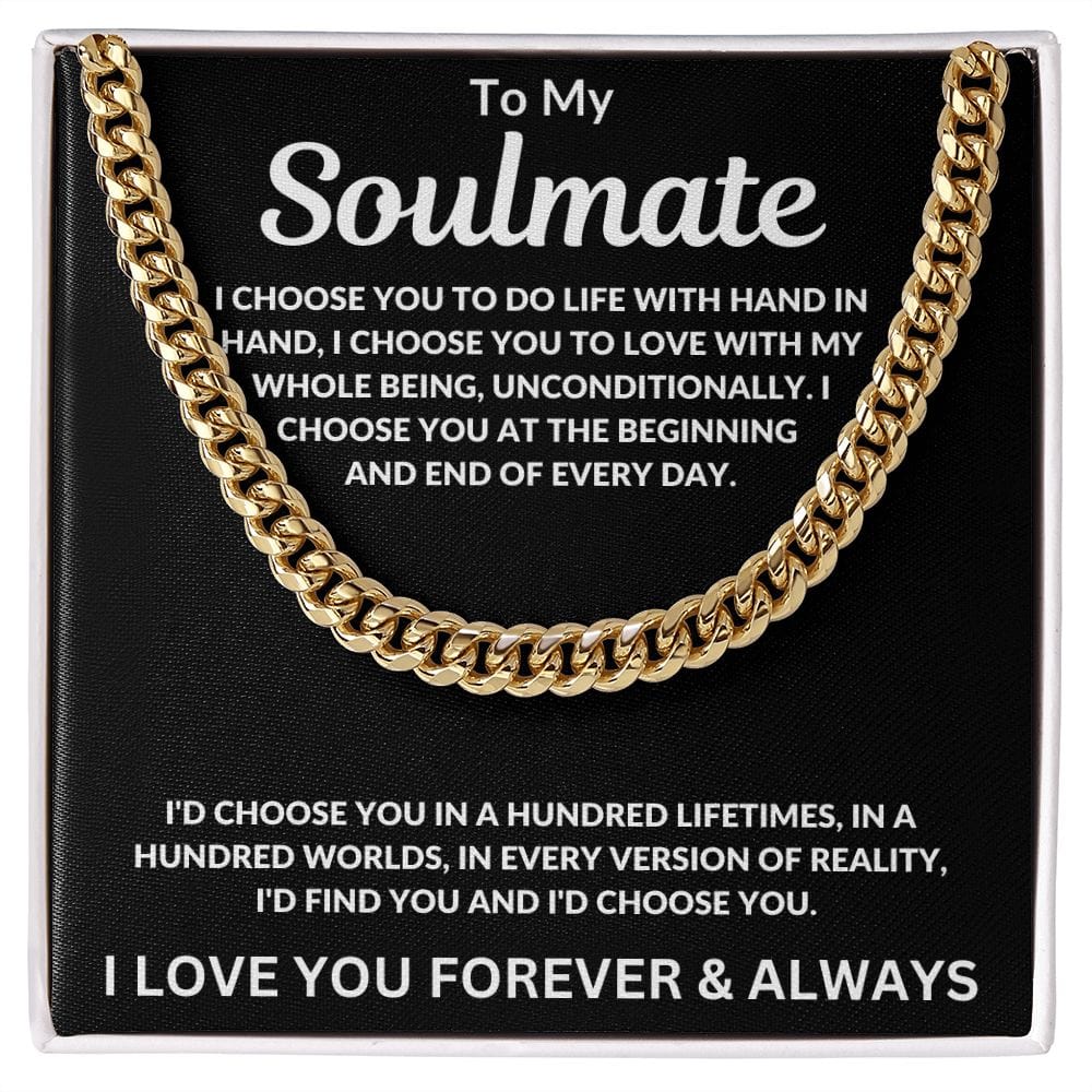 To My Soulmate I Choose You to Do Life With Cuban Link Chain