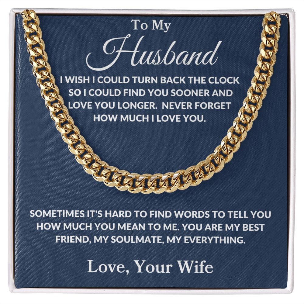 To My Husband | I Wish I Could Turn Back | Cuban Link Chain