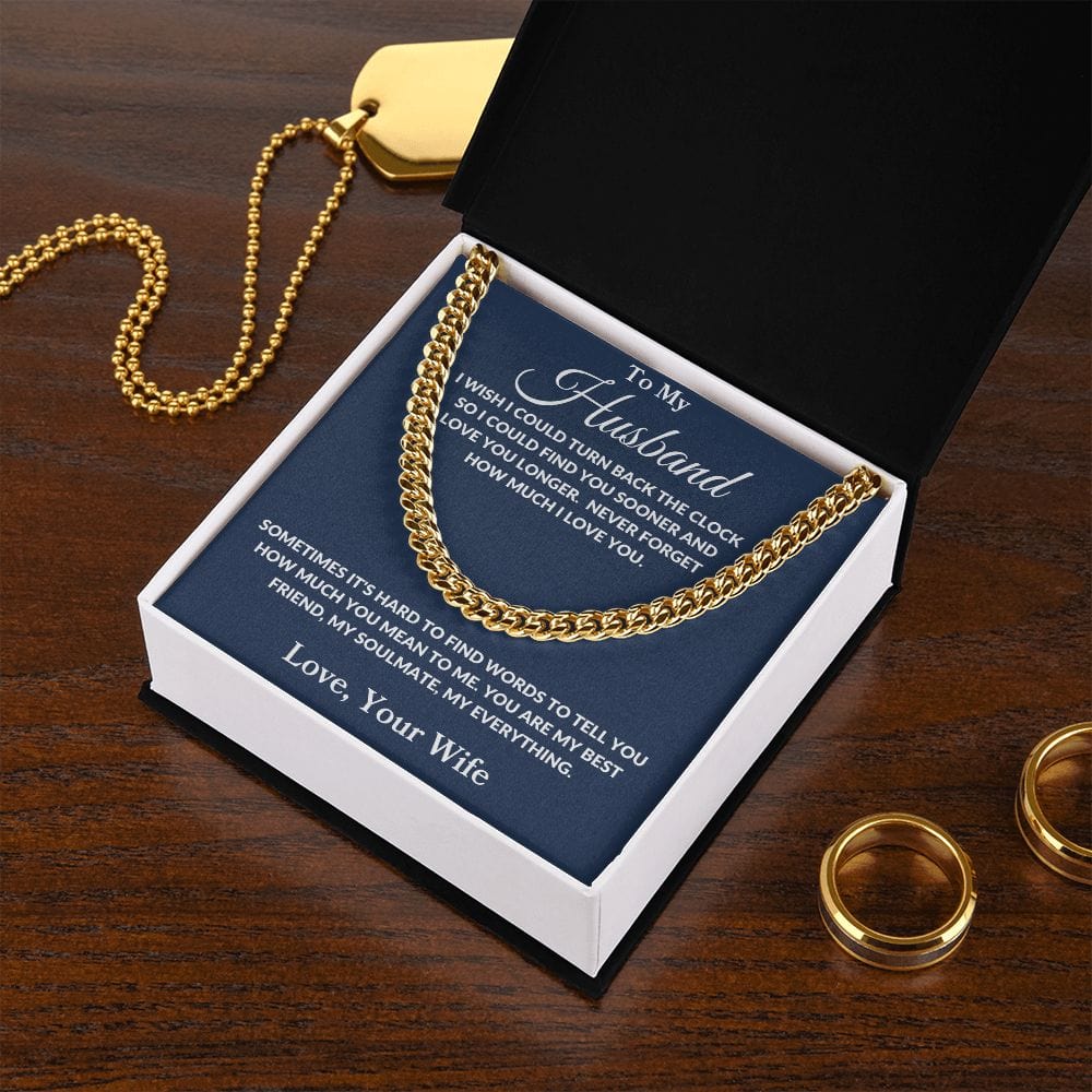 To My Husband | I Wish I Could Turn Back | Cuban Link Chain