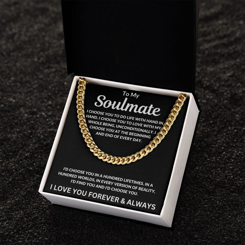 To My Soulmate I Choose You to Do Life With Cuban Link Chain