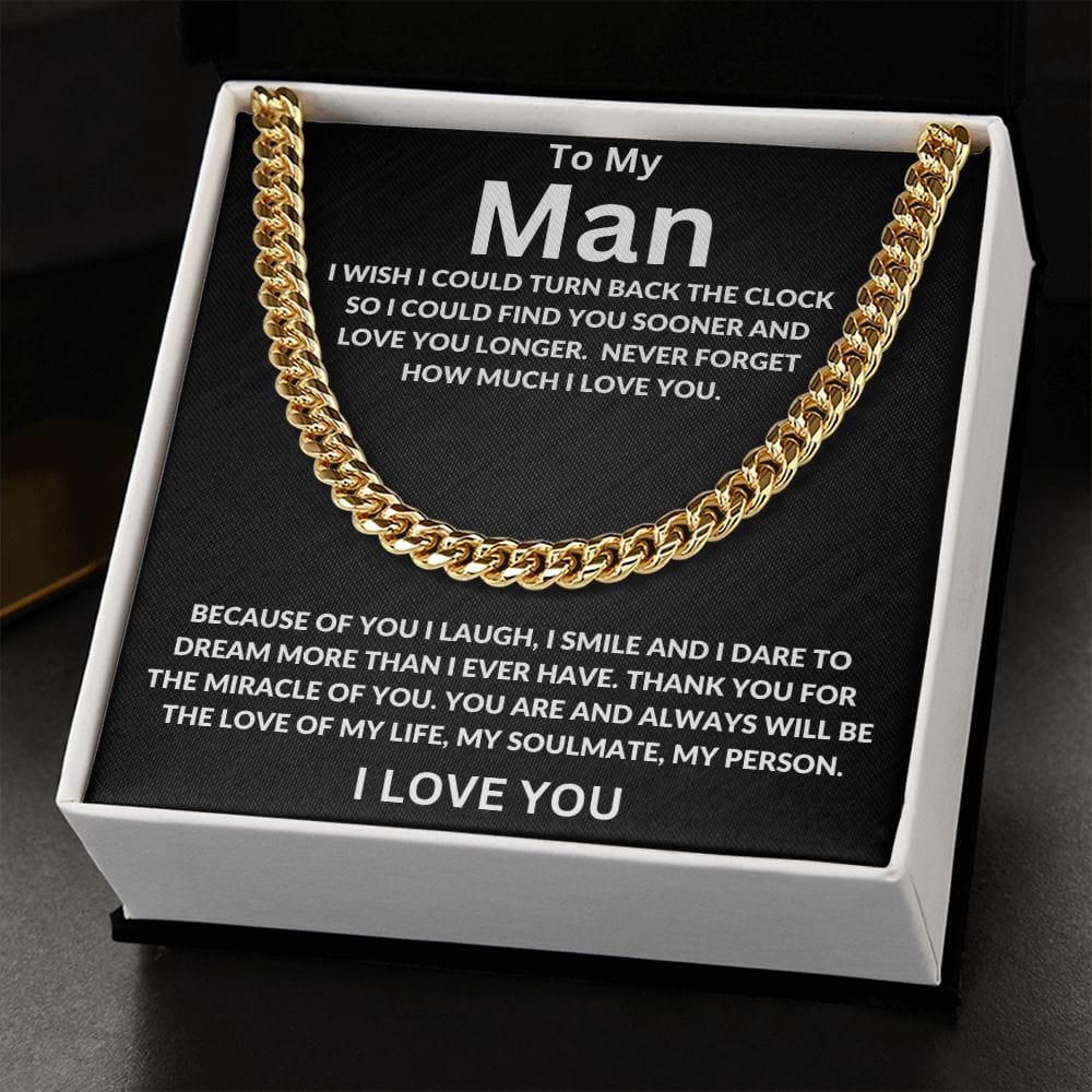 To My Man I Wish I Could Turn Back The Clock Cuban Link Chain