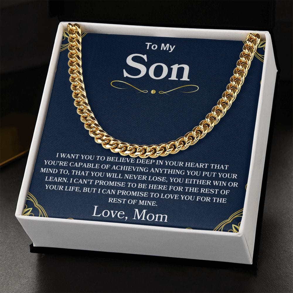 To My Son " I Want You To Believe Deep In Your Heart " Love, Mom | Cuban Link Chain