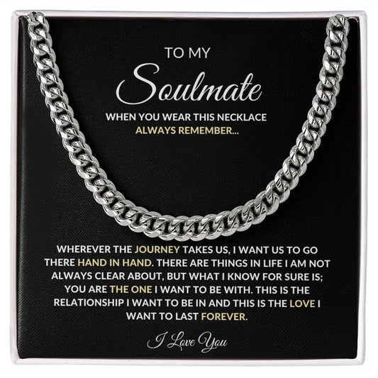 To My Soulmate | WhenYou Wear This Necklace | Cuban Link Chain