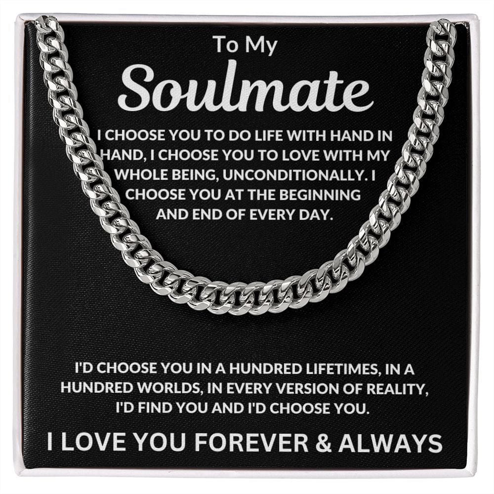 To My Soulmate I Choose You to Do Life With Cuban Link Chain