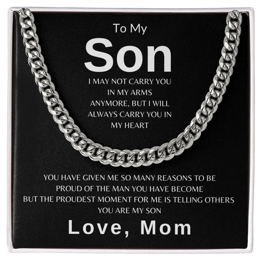 To My Son " I may Not Carry You In My Arms Anymore " Love, Mom | Cuban Link Chain