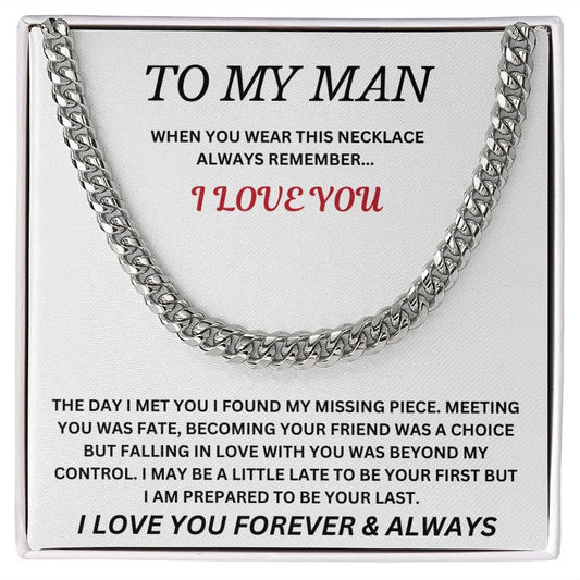 To My Man | The Day I Met You | Cuban Link Chain