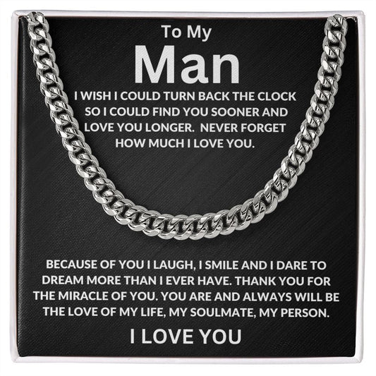 To My Man I Wish I Could Turn Back The Clock Cuban Link Chain