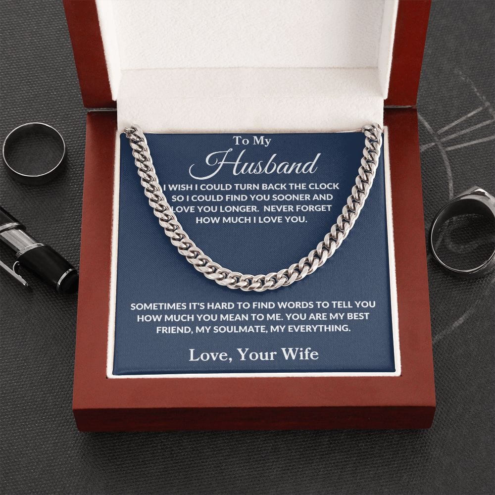 To My Husband | I Wish I Could Turn Back | Cuban Link Chain