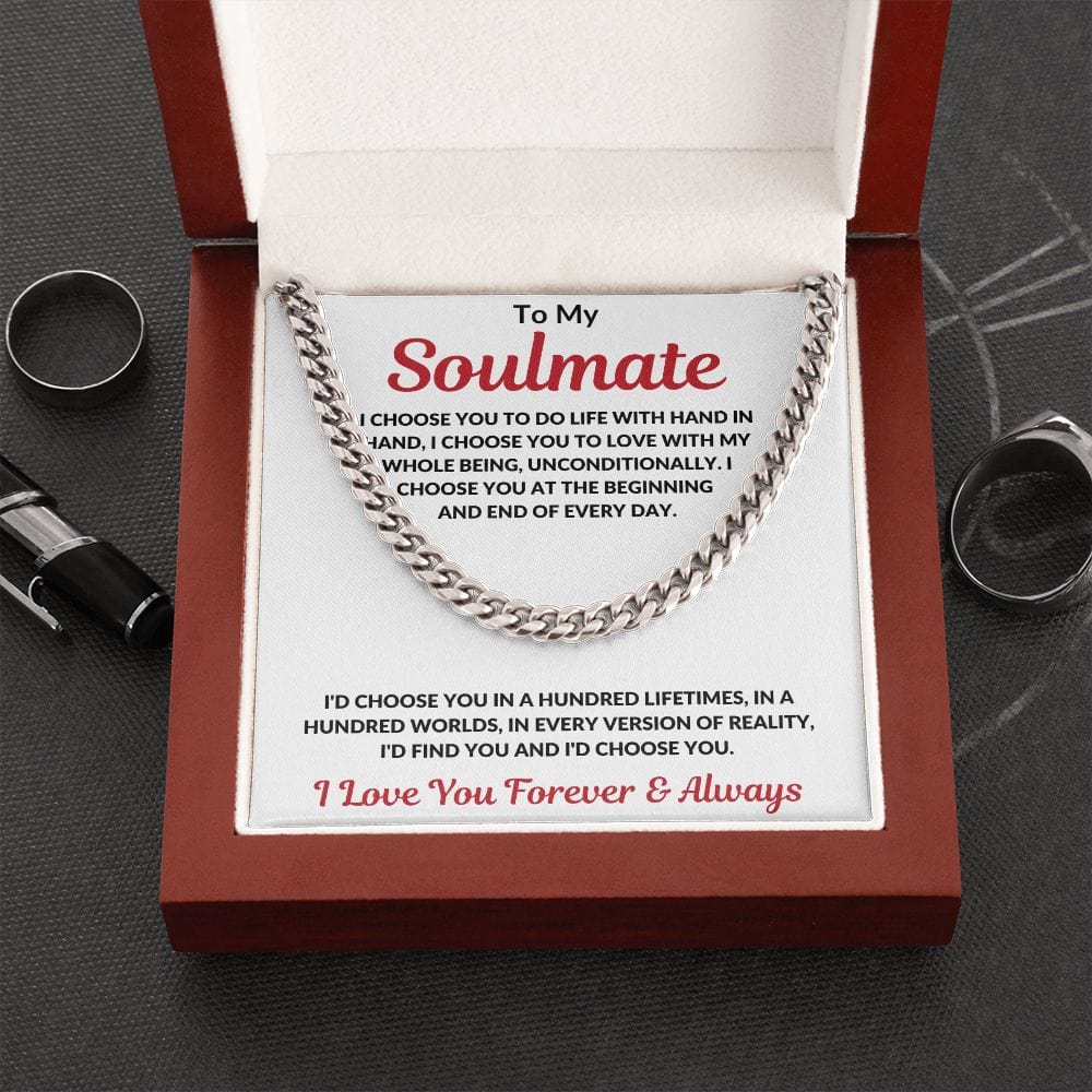 To My Soulmate I Choose You To Do Life With Cuban Link Chain