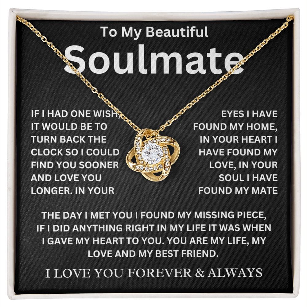 To My Beautiful Soulmate | If I Had One Wish | Love Knot Necklace