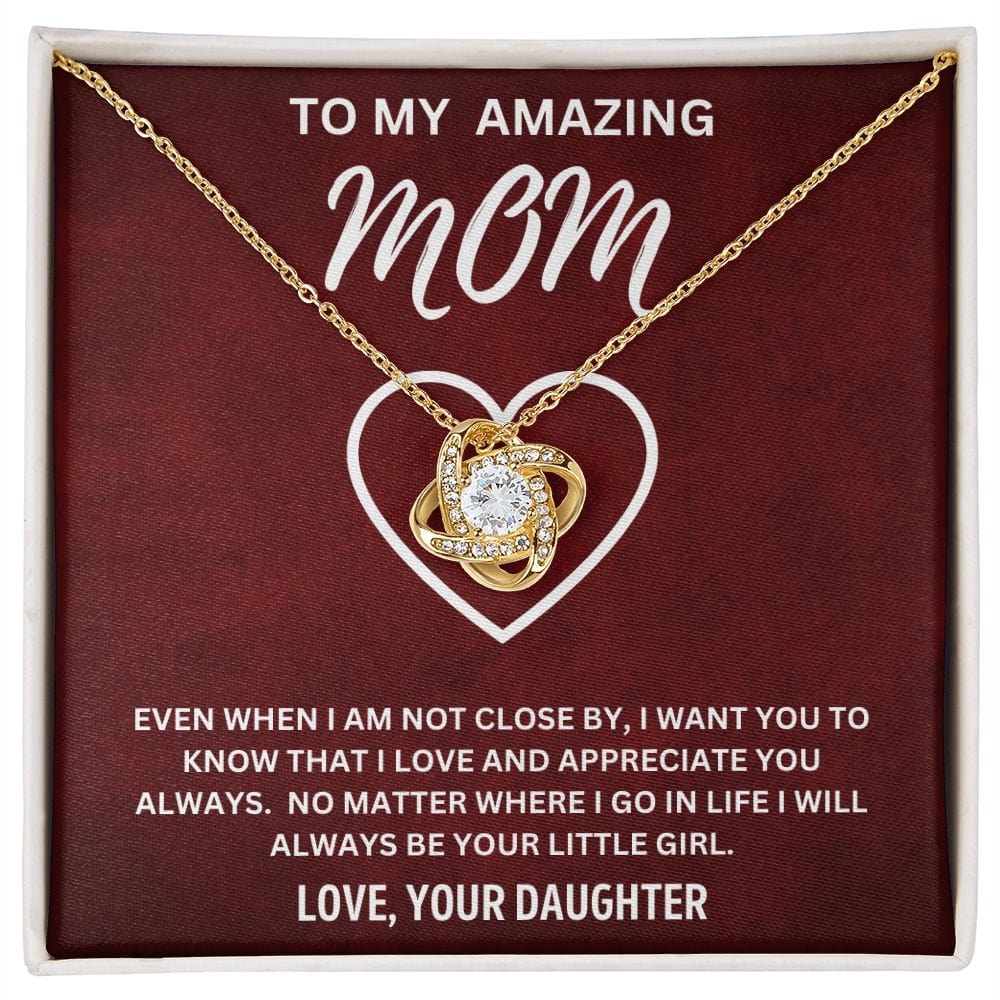 To My Amazing Mom | Love, Your Daughter | Love Knot Necklace