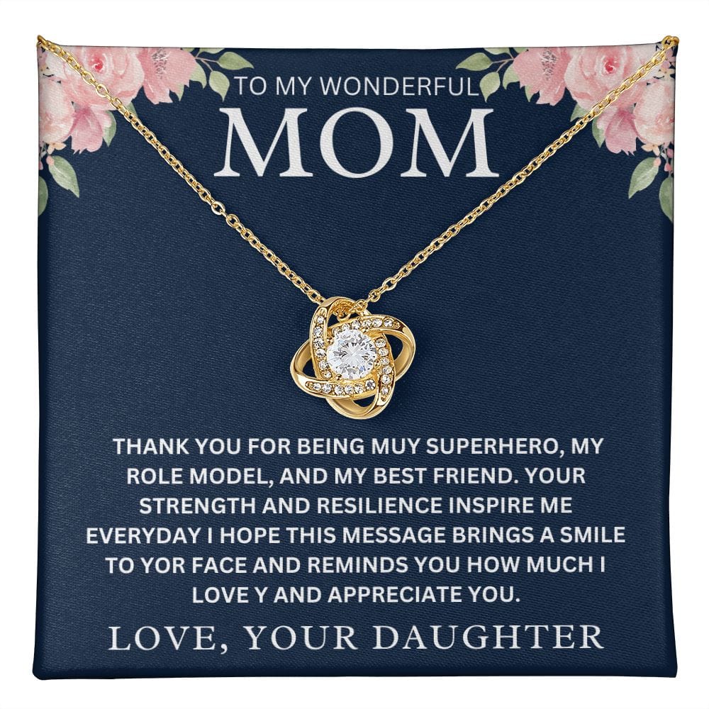 To My Wonderful Mom " Thank You For Being My Superhero " Love Your DaughterLove Knot Necklace