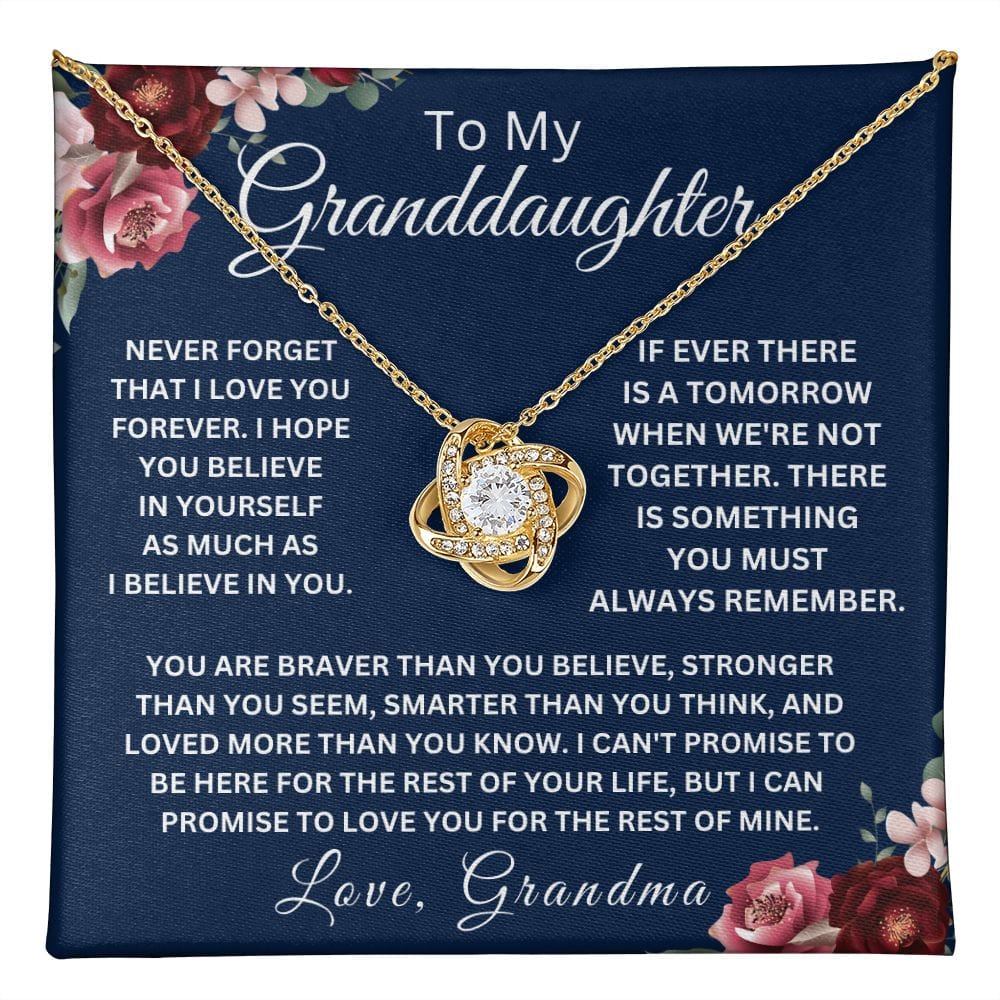 To My Granddaughter " Never Forget That I Love You Forever " Love Grandma |  Love Knot Necklace