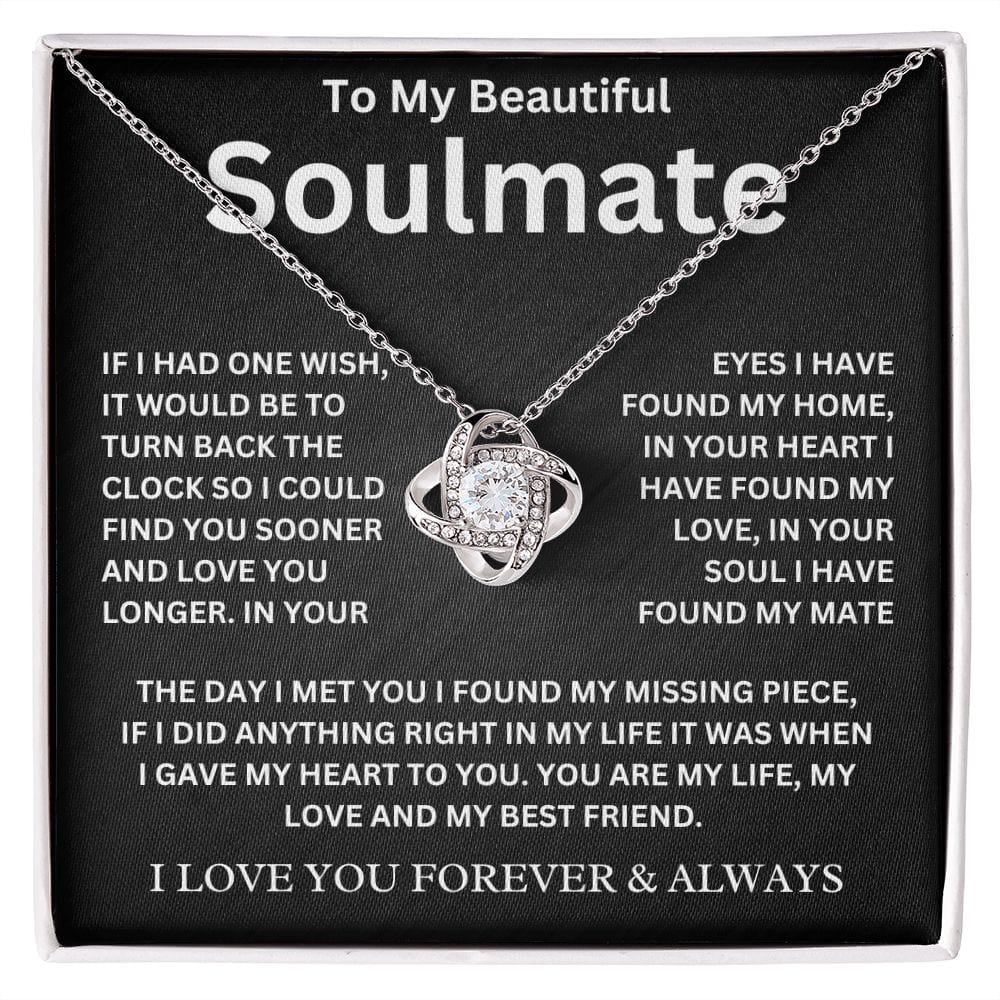 To My Beautiful Soulmate | If I Had One Wish | Love Knot Necklace