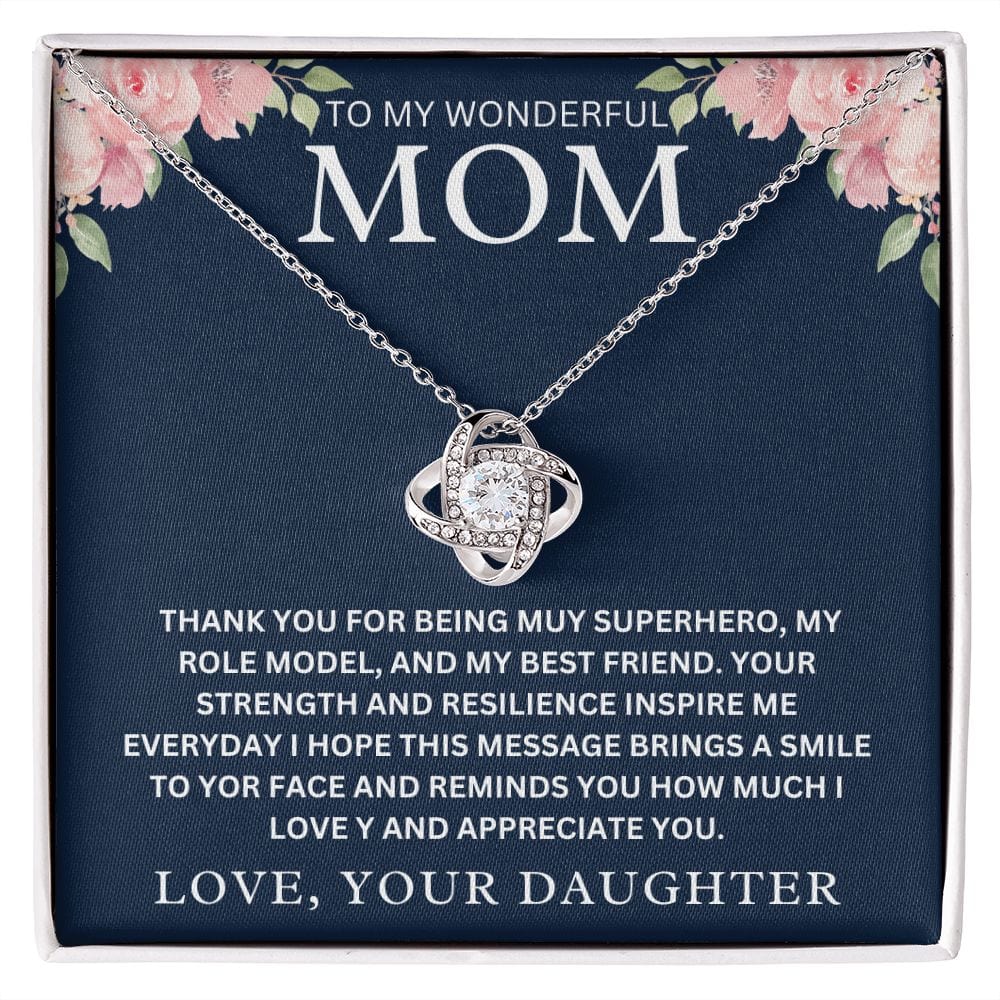 To My Wonderful Mom " Thank You For Being My Superhero " Love Your DaughterLove Knot Necklace