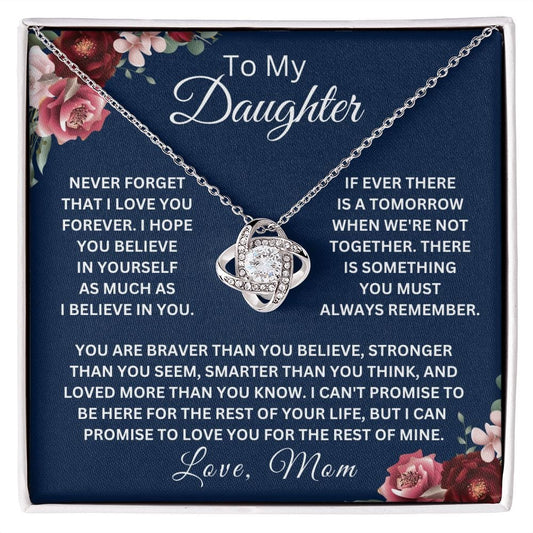 To My Daughter " Never Forget That I Love You Forever " Love Mom | Love Knot Necklace