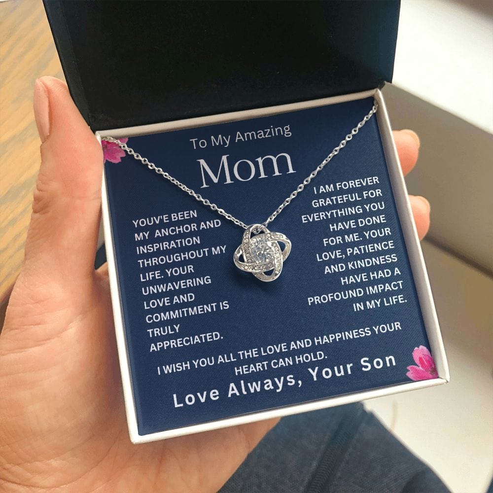 To My Amazing Mom ' You've Been My Anchor " Love Your Son Love Knot Necklace