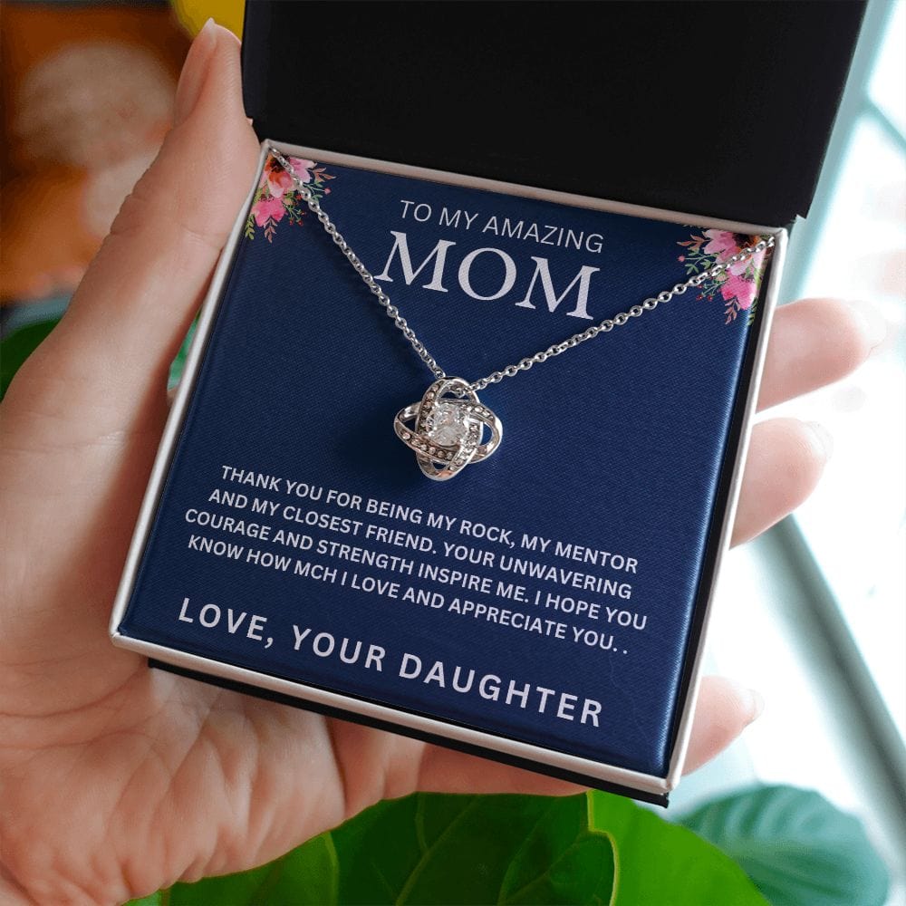 To My Amazing Mom " Thank You For Being My Rock " Love Your Daughter Love Knot Necklace