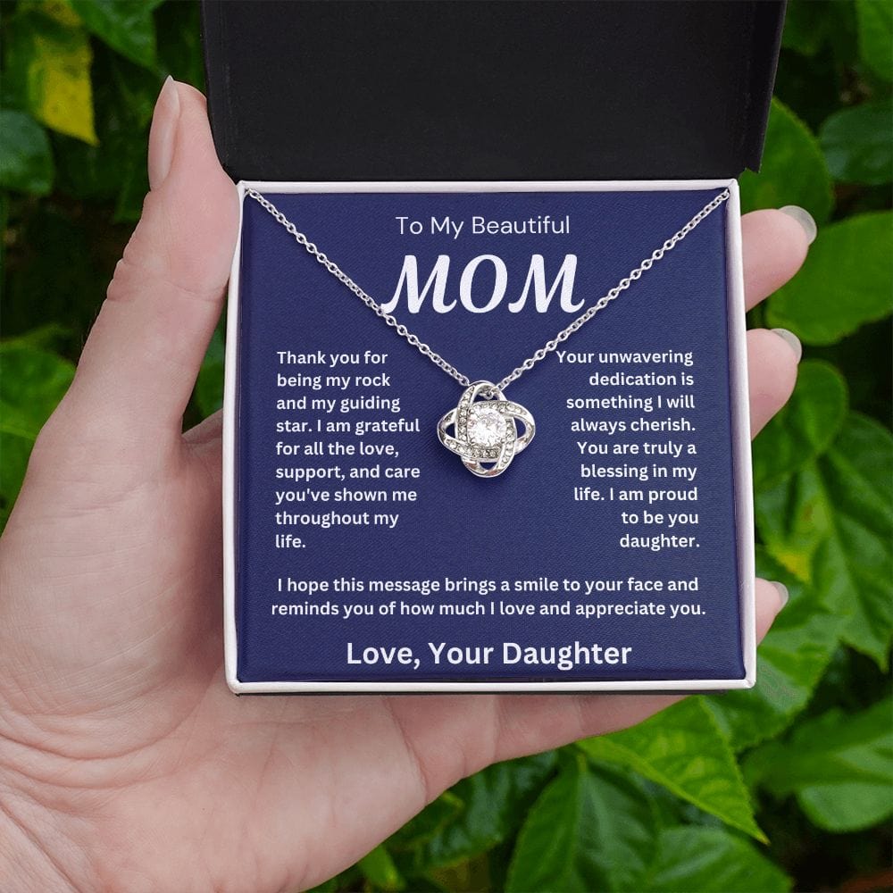 To My Beautiful Mom " Thank You For Being My Rock " Love Your Daughter Love Knot Necklace