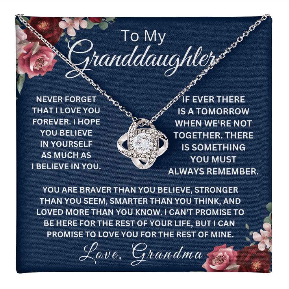 To My Granddaughter " Never Forget That I Love You Forever " Love Grandma |  Love Knot Necklace