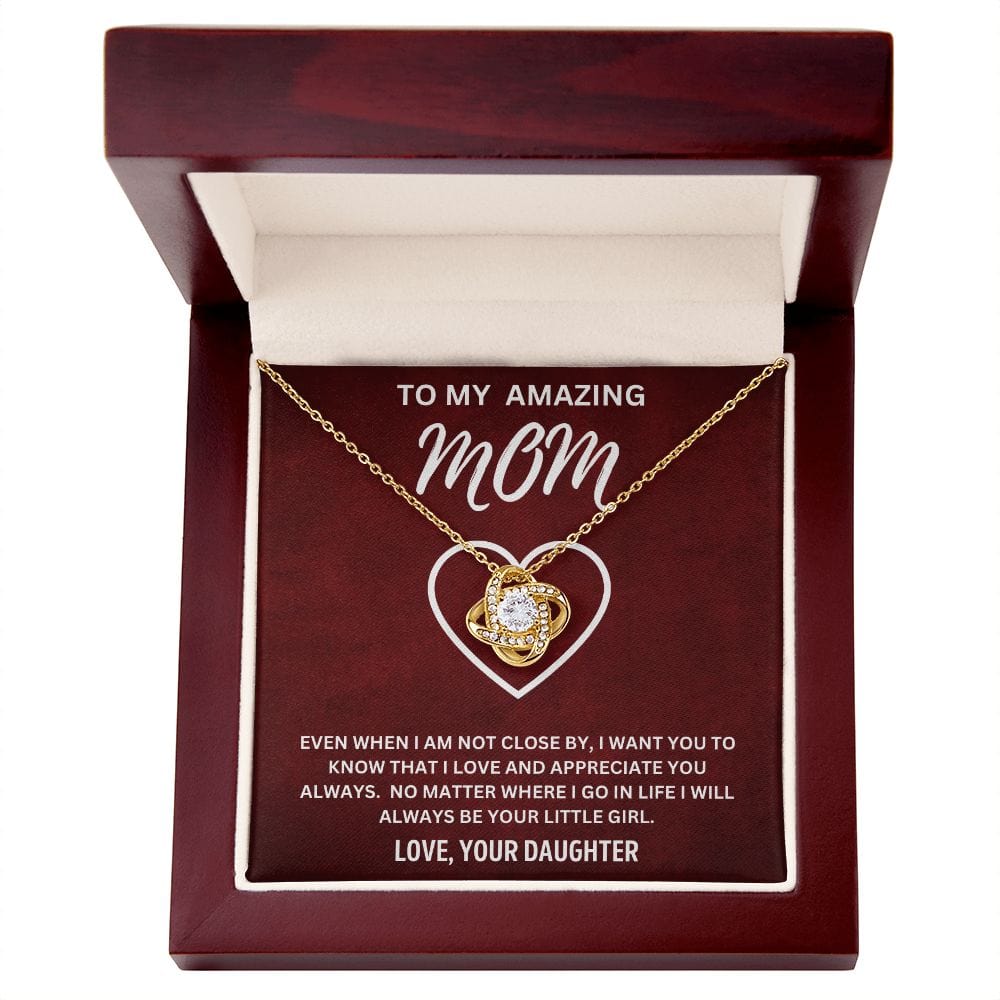 To My Amazing Mom | Love, Your Daughter | Love Knot Necklace