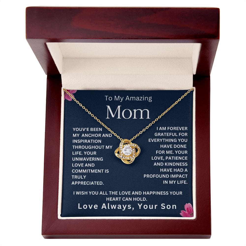 To My Amazing Mom ' You've Been My Anchor " Love Your Son Love Knot Necklace