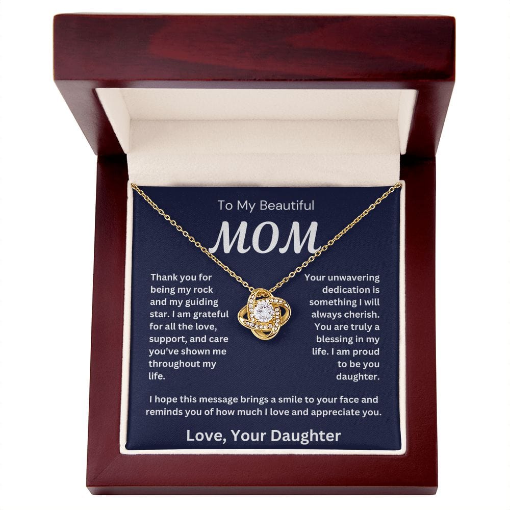 To My Beautiful Mom " Thank You For Being My Rock " Love Your Daughter Love Knot Necklace