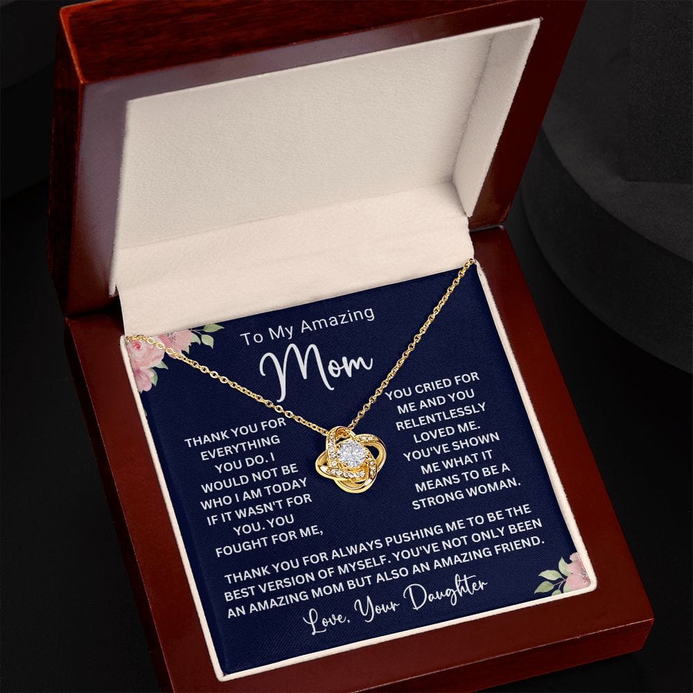 To My Amazing Mom " Thank You For Everything " Love, Your Daughter | Love Knot Necklace