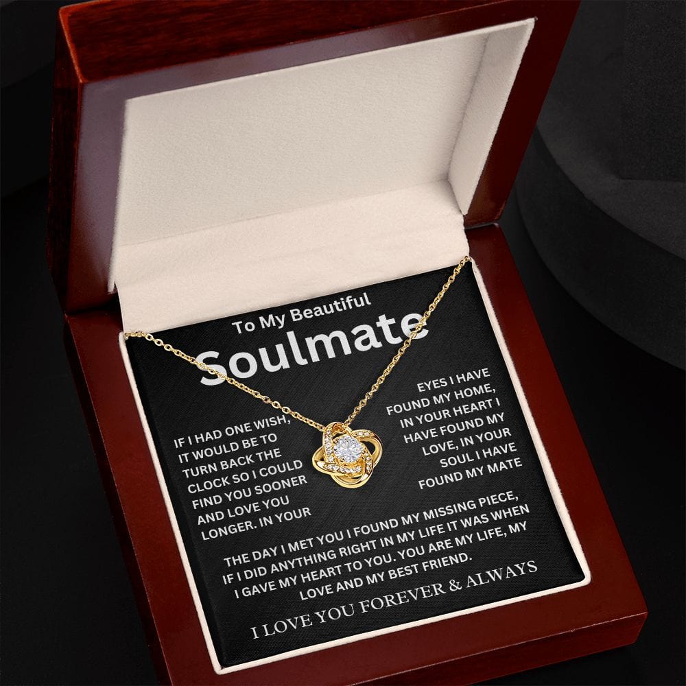 To My Beautiful Soulmate | If I Had One Wish | Love Knot Necklace