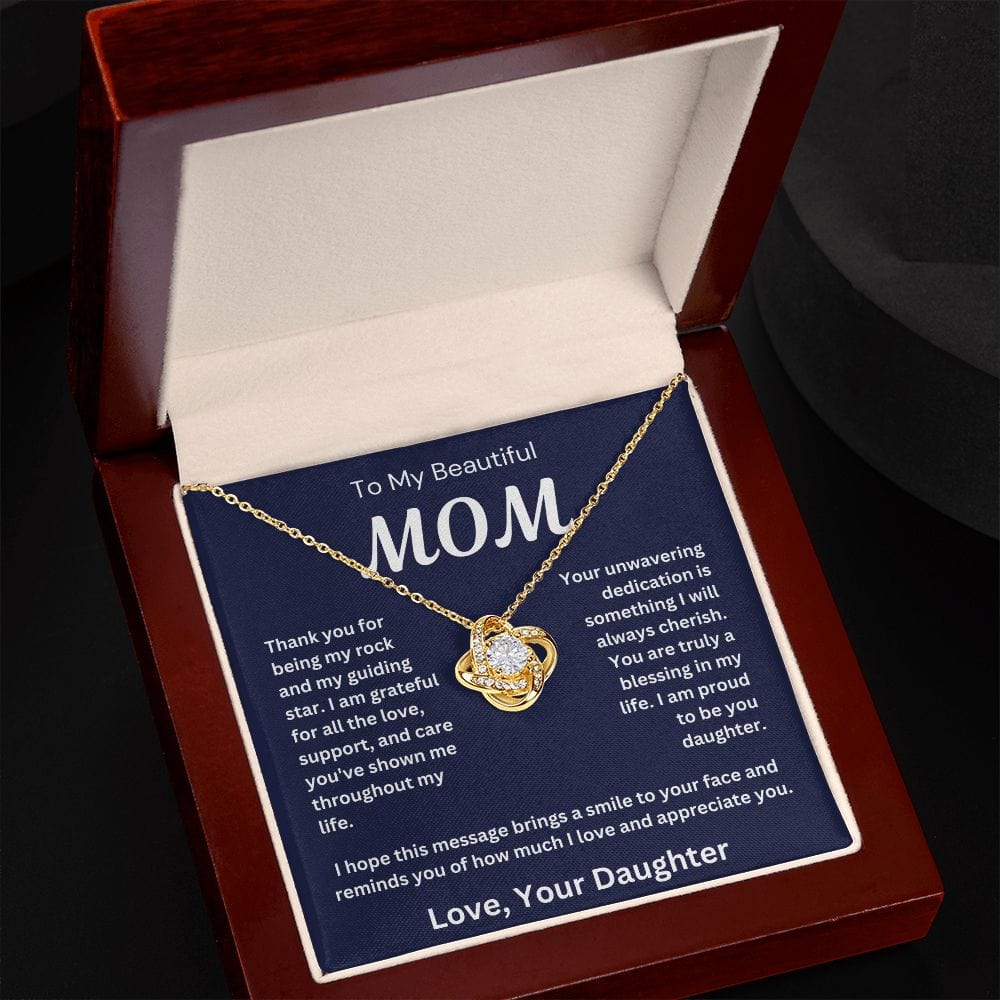 To My Beautiful Mom " Thank You For Being My Rock " Love Your Daughter Love Knot Necklace