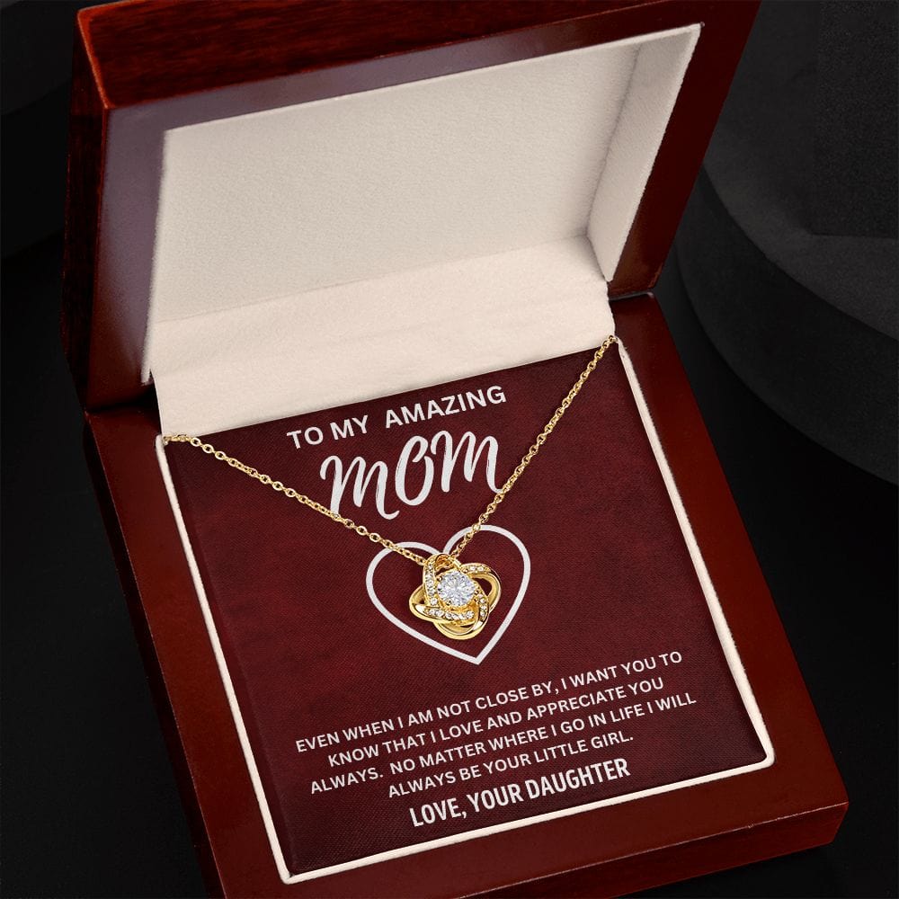 To My Amazing Mom | Love, Your Daughter | Love Knot Necklace