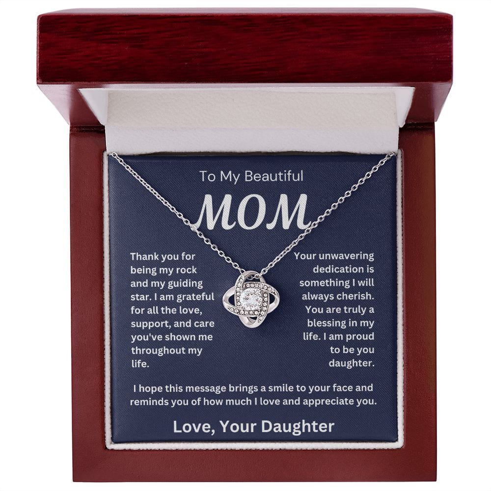 To My Beautiful Mom " Thank You For Being My Rock " Love Your Daughter Love Knot Necklace