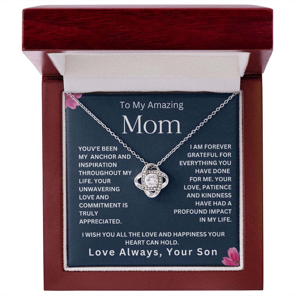 To My Amazing Mom ' You've Been My Anchor " Love Your Son Love Knot Necklace